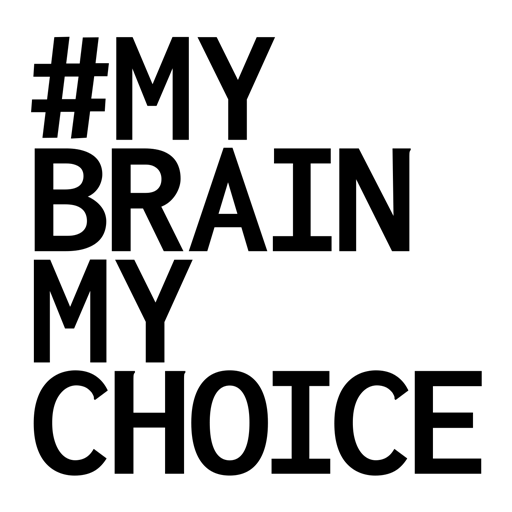 #MyBrainMyChoice